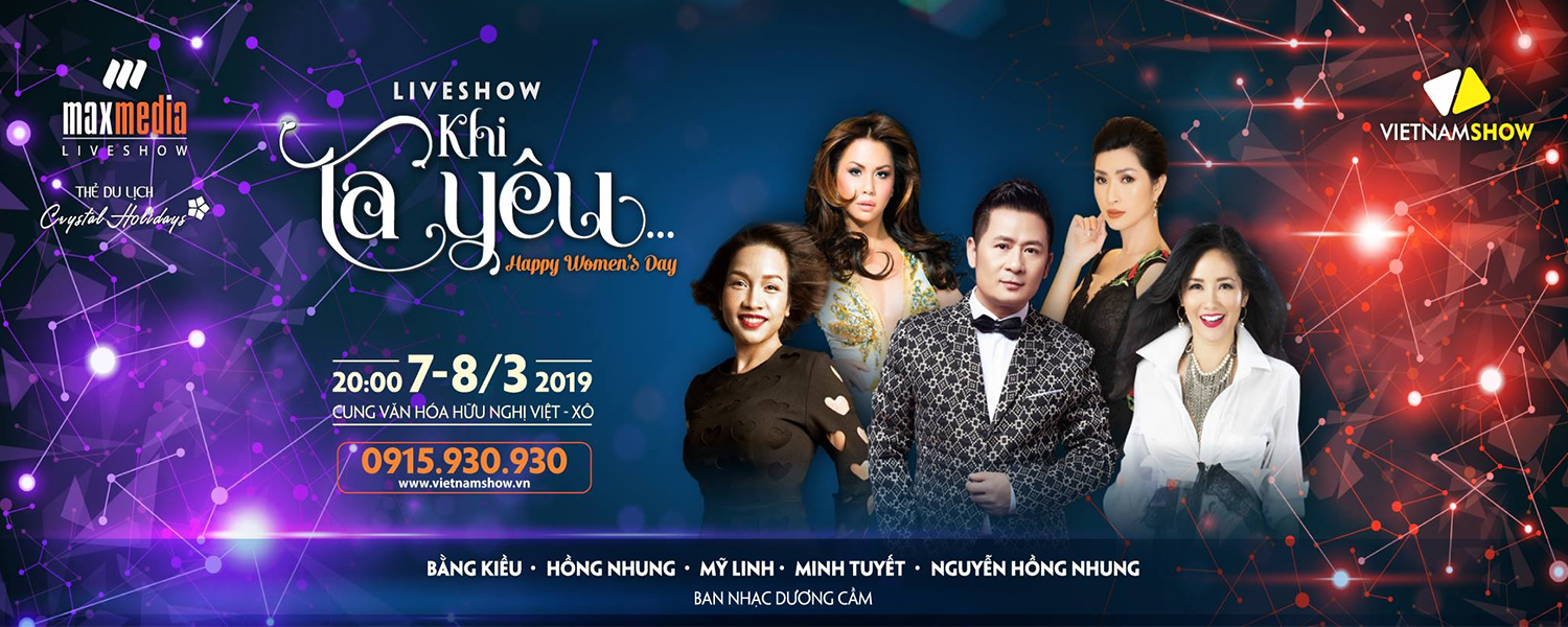 Liveshow Khi ta yêu - Happy women’s day