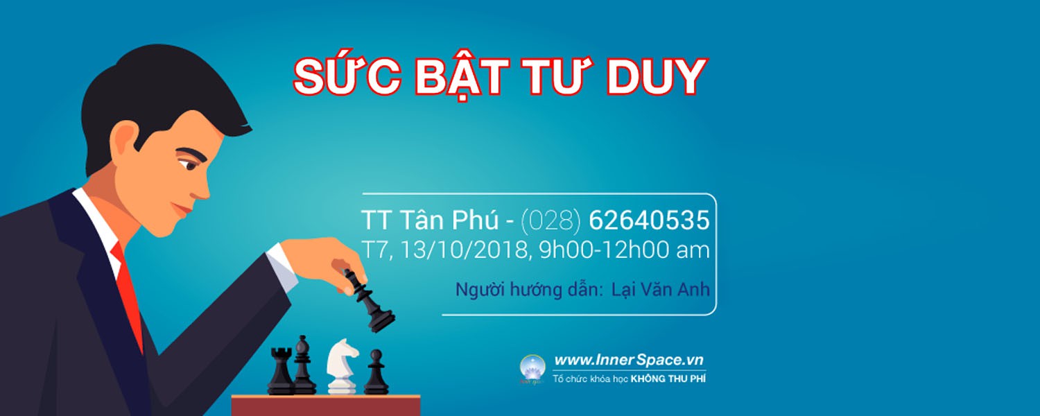 Khóa học SỨC BẬT TƯ DUY - Tìm ra ý nghĩa sống đích thực