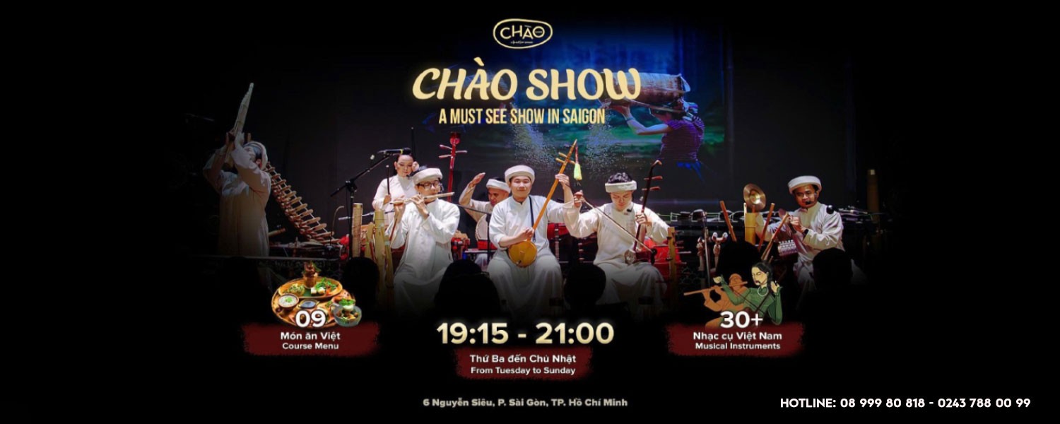 "CHÀO SHOW' tại Sài Gòn: tôn vinh âm nhạc Việt Nam qua 30 nhạc cụ dân tộc độc đáo