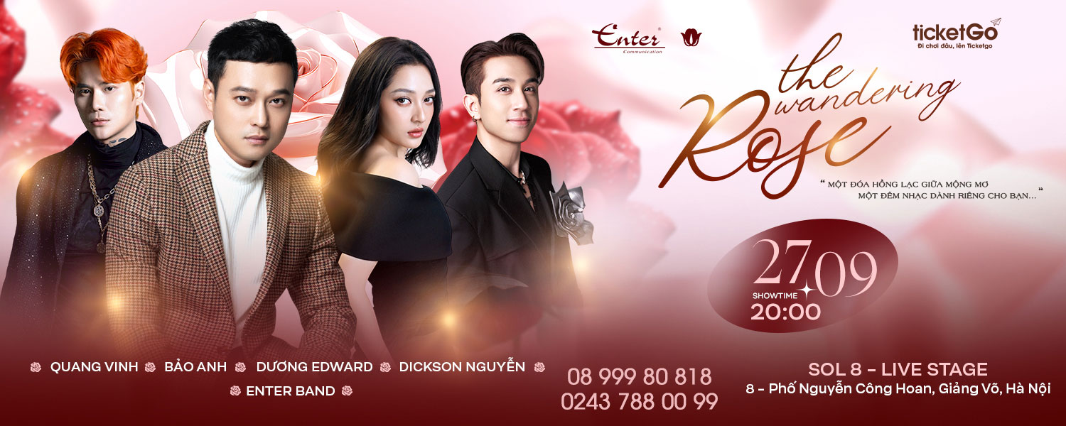 Vé The Wandering Rose Day 3 – 27/09/2025 | Bảo Anh, Quang Vinh, Dương Edward, Dickson Nguyễn