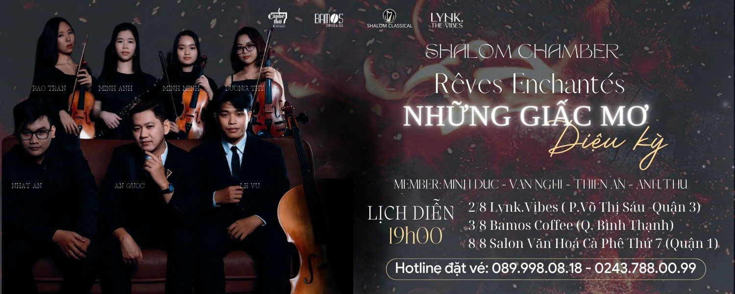  SHALOM CLASSICAL VII – RÊVES ENCHANTÉS | NHỮNG GIẤC MƠ DIỆU KỲ NGÀY 03/08