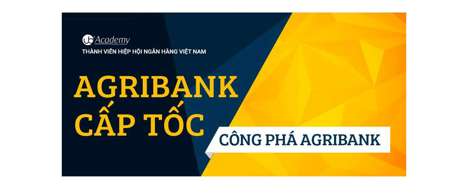 Agribank Cấp tốc – Luyện thi cấp tốc vào Ngân hàng Agribank