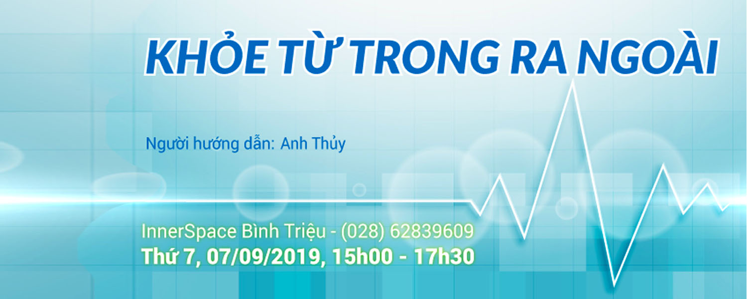 KHỎE TỪ TRONG RA NGOÀI