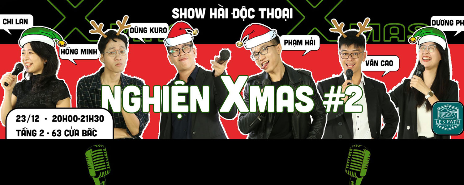 Show Hài Độc Thoại NGHIỆN XMAS  - Nghiện Joke