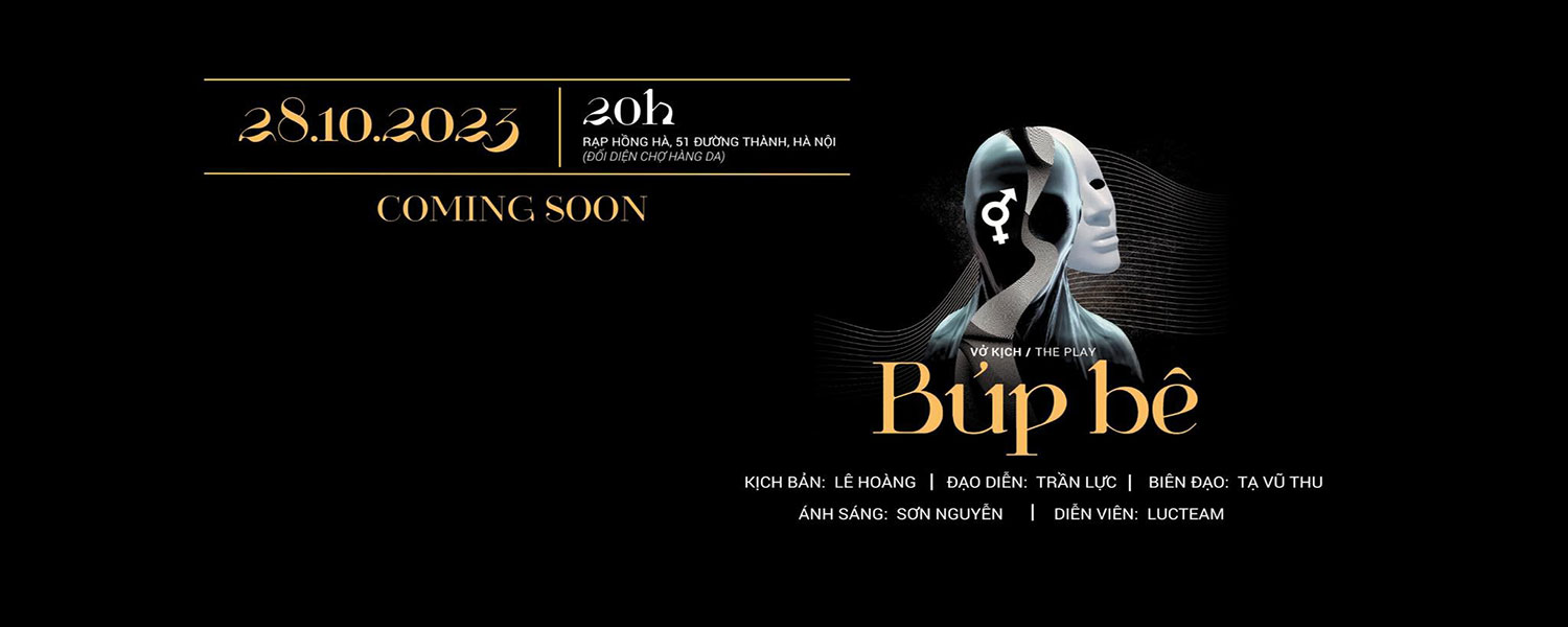 Mở bán vở diễn BÚP BÊ 28/10 - sàn diễn thăng hoa của nghệ thuật kịch thể nghiệm 