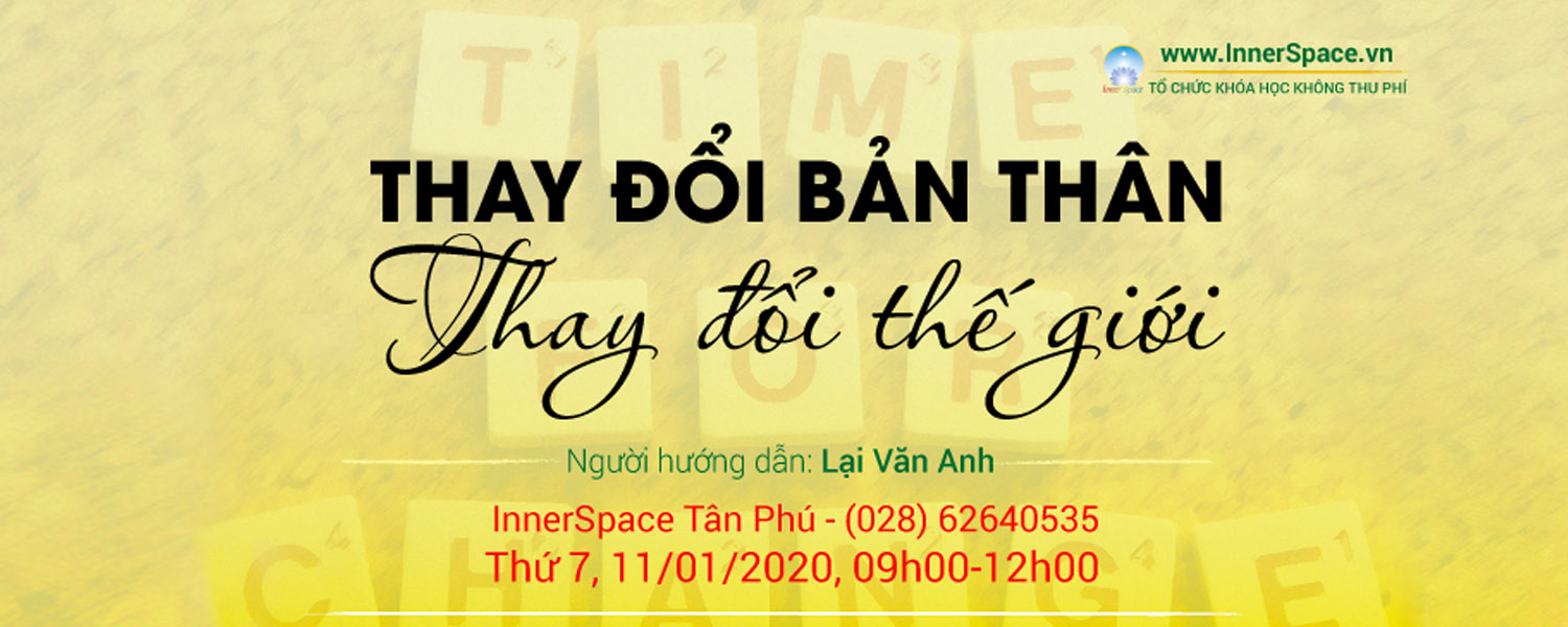 KHÓA HỌC: THAY ĐỔI BẢN THÂN - THAY ĐỔI THẾ GIỚI