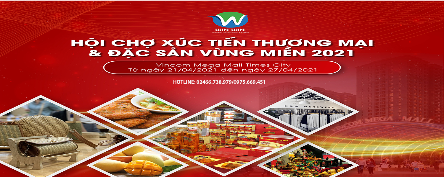 Hội chợ xúc tiến thương mại & Đặc sản vùng miền 2021