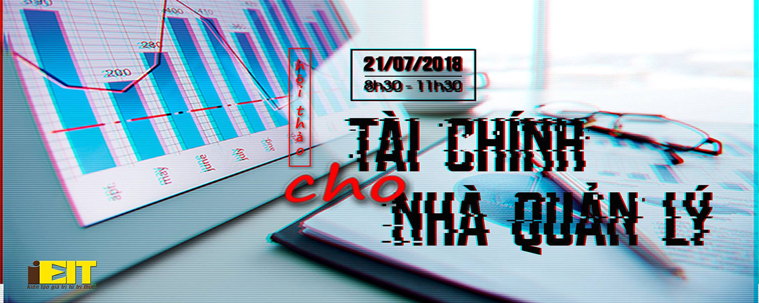 Hội thảo: TÀI CHÍNH CHO NHÀ QUẢN LÝ
