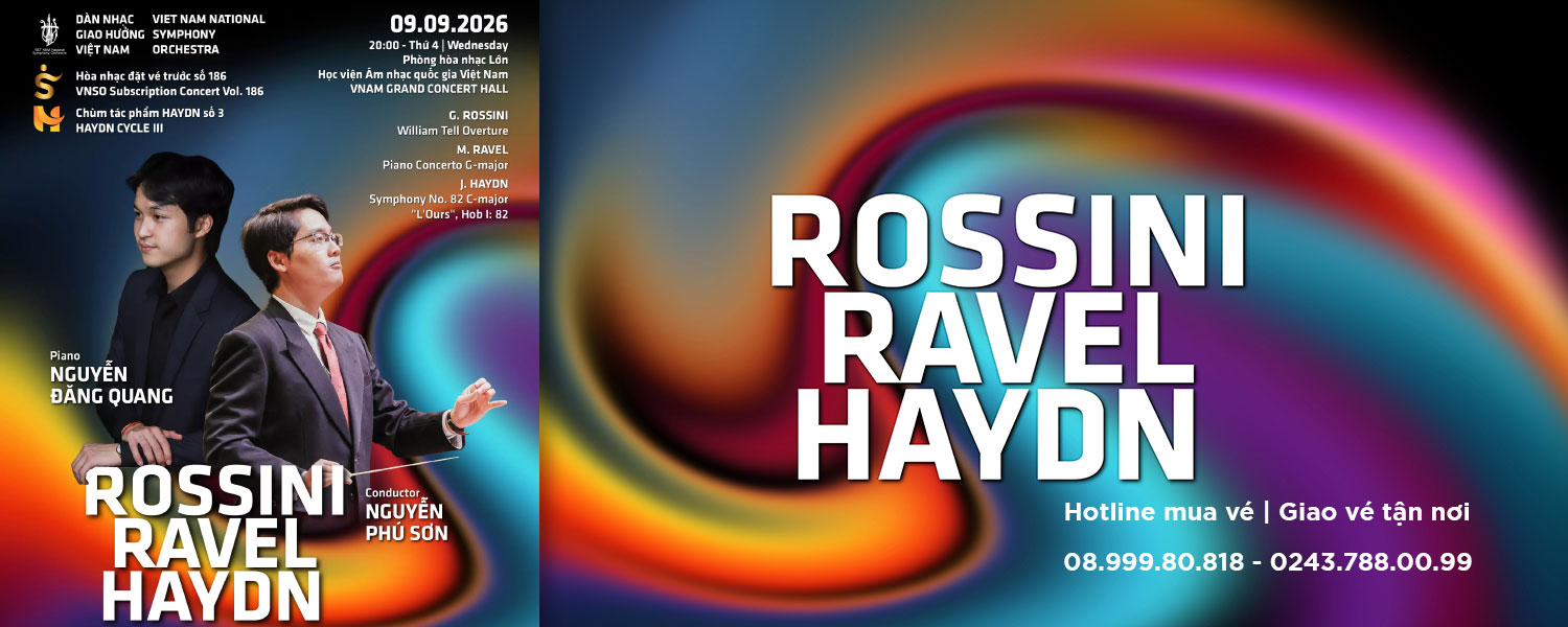 Hòa nhạc đặt vé trước số 186 - Subscription Concert Vol 186: Rossini Ravel Haydn