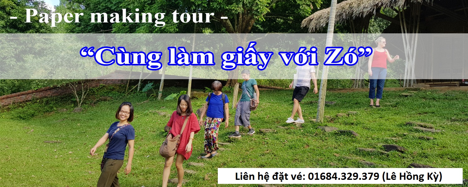 Tour "Cùng làm giấy với Zó" - Papper making tour