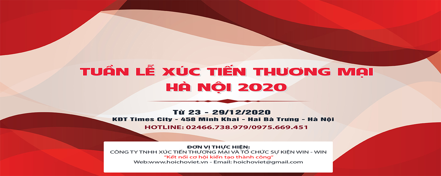 TUẦN LỄ XÚC TIẾN THƯƠNG MẠI HÀ NỘI 2020