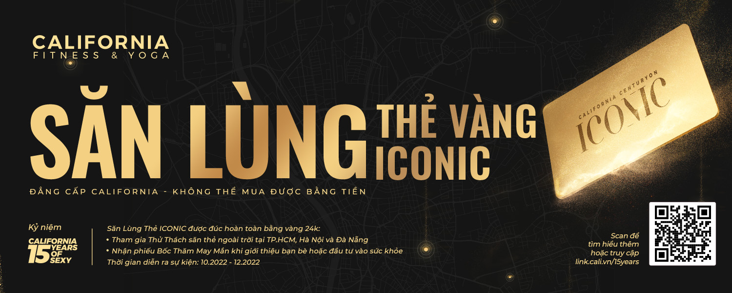 Sự kiện - Săn lùng thẻ vàng Iconic - Kỷ niệm 15 năm thành lập của California