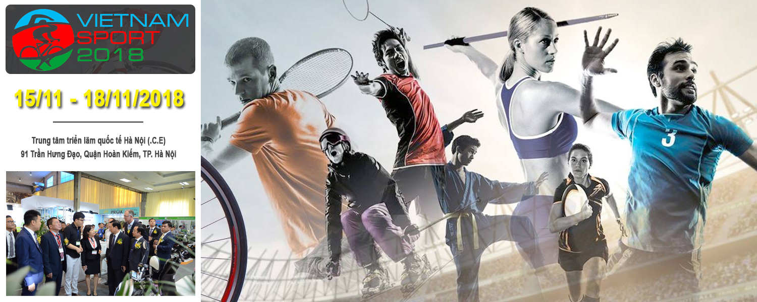 Vietnam Sport Show 2018 - Triển lãm quốc tế sản phẩm thể thao Việt Nam