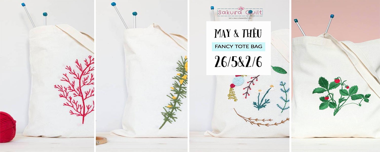 Workshop "Fancy Tote Bag - Tự thêu và may túi tote mùa hè"