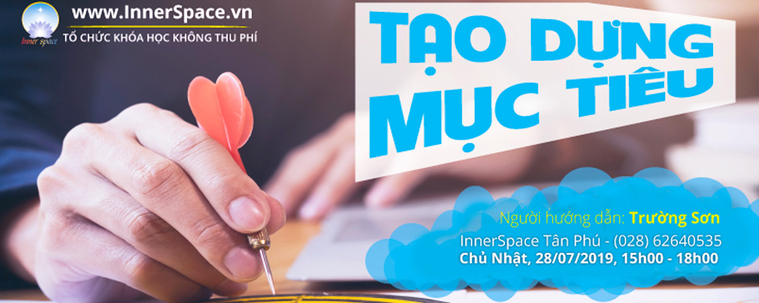 Khóa học "TẠO DỰNG MỤC TIÊU" - Người hướng dẫn: Trường Sơn