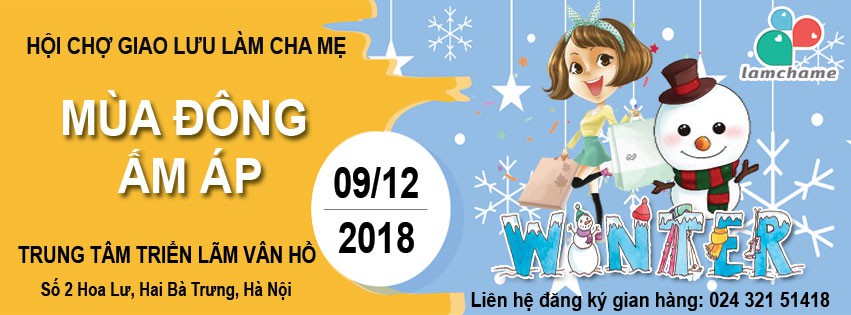 HỘI CHỢ GIAO LƯU LÀM CHA MẸ - MÙA ĐÔNG ẤM ÁP 2018