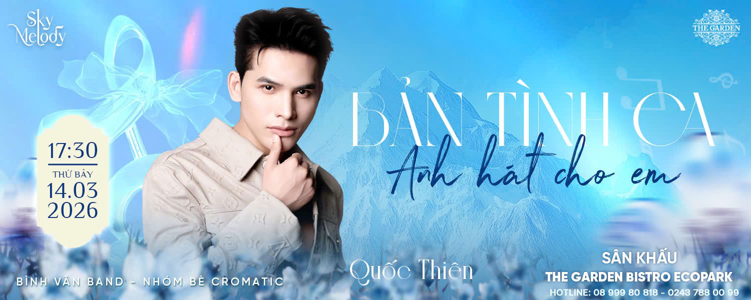 Live Show Nghệ sĩ Quốc Thiên – Bản tình ca anh hát cho em | 14.03.2026