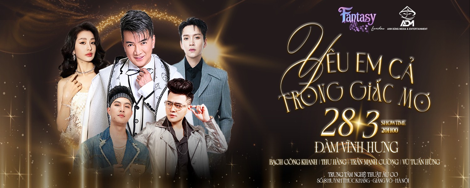 Liveshow Đàm Vĩnh Hưng - Yêu em cả  trong giấc mơ | Fantasy Show tháng 3