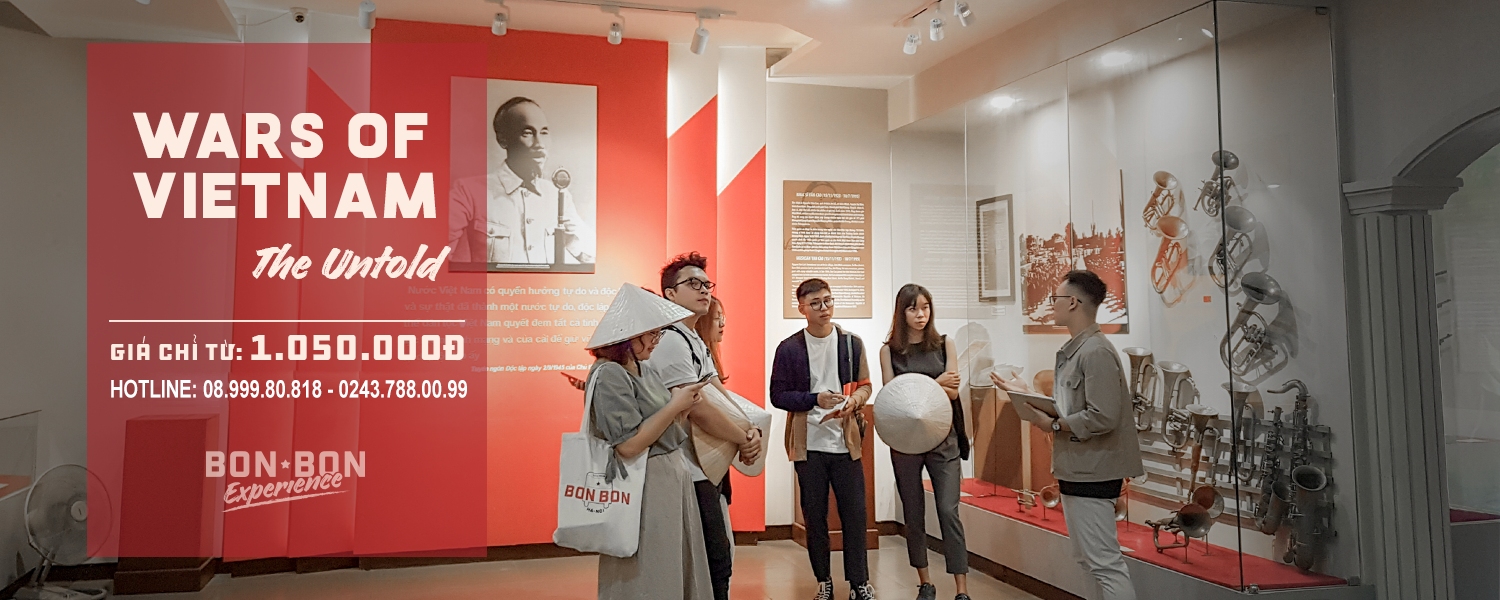 Trải nghiệm BonBon: Các cuộc chiến ở Việt Nam - Chuyện chưa kể