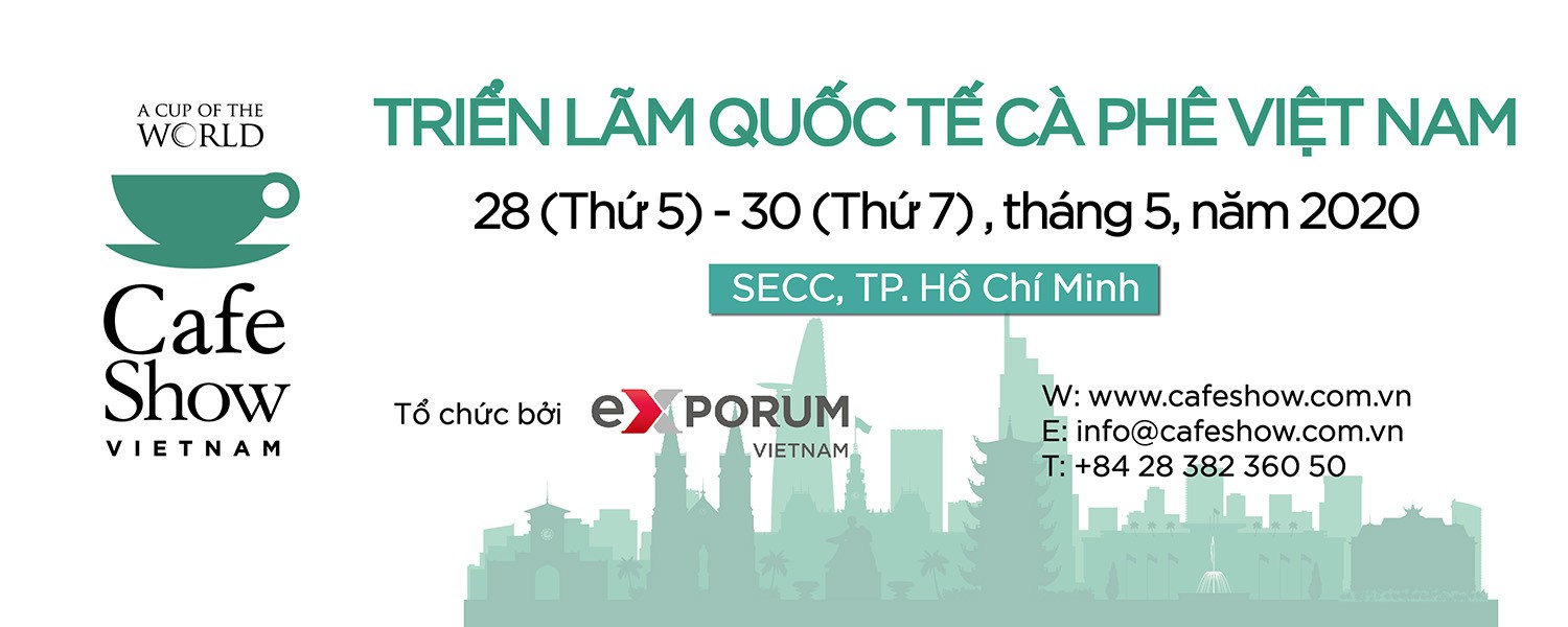 TRIỂN LÃM CAFE SHOW VIETNAM 2019