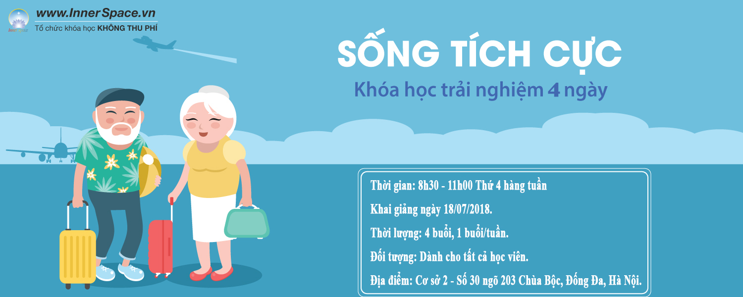 Khóa học: "SỐNG TÍCH CỰC" - Inner Space HN