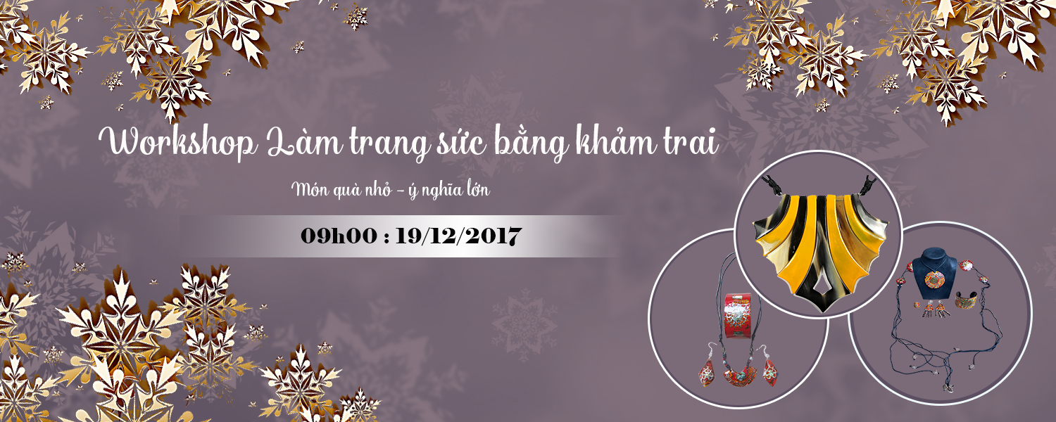 Workshop Làm trang sức bằng khảm trai