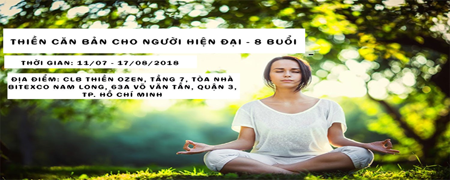 Khóa học: Thiền căn bản cho người hiện đại - 8 buổi (K4118)