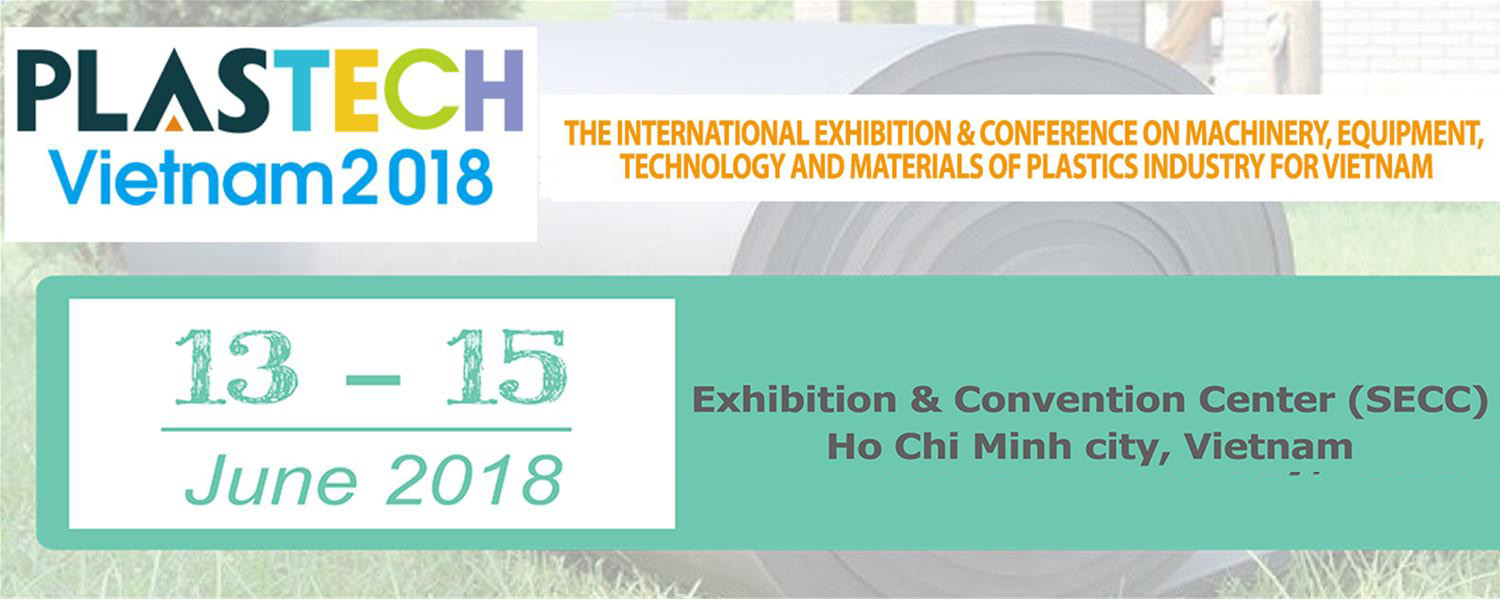 TRIỂN LÃM PLASTECH VIETNAM 2018