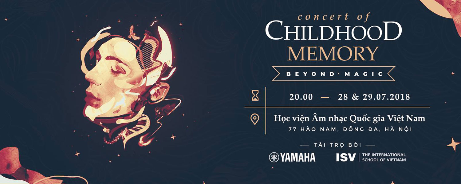 Buổi Hòa Nhạc Ký Ức Tuổi Thơ - Concert Of Childhood Memory: Beyond Magic 2018
