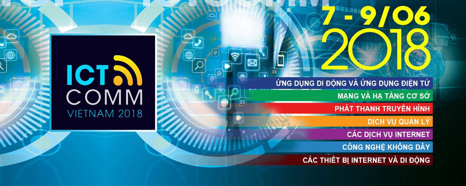 Triển Lãm: VIETNAM ICTCOMM 2018