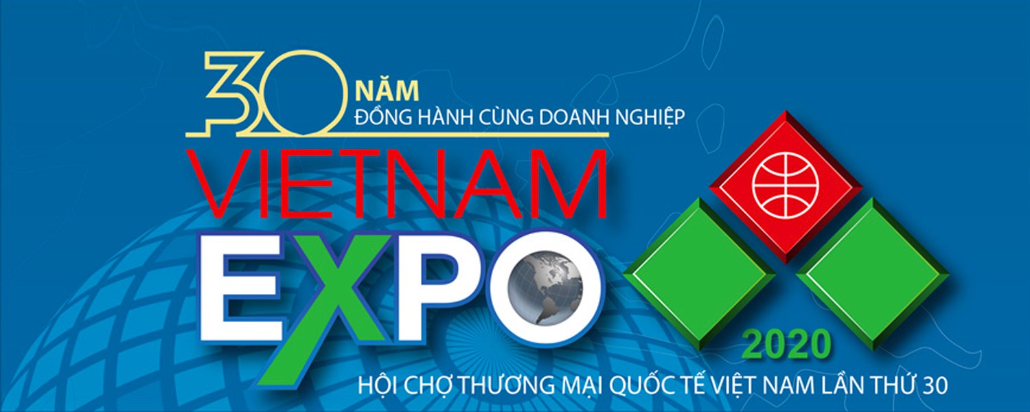 Hội chợ Thương mại Quốc tế Việt Nam lần thứ 30 - VIETNAM EXPO 2020