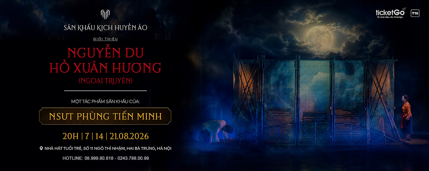 Sân khấu kịch huyền ảo | Nguyễn Du – Hồ Xuân Hương Ngoại Truyện (suất diễn 1)