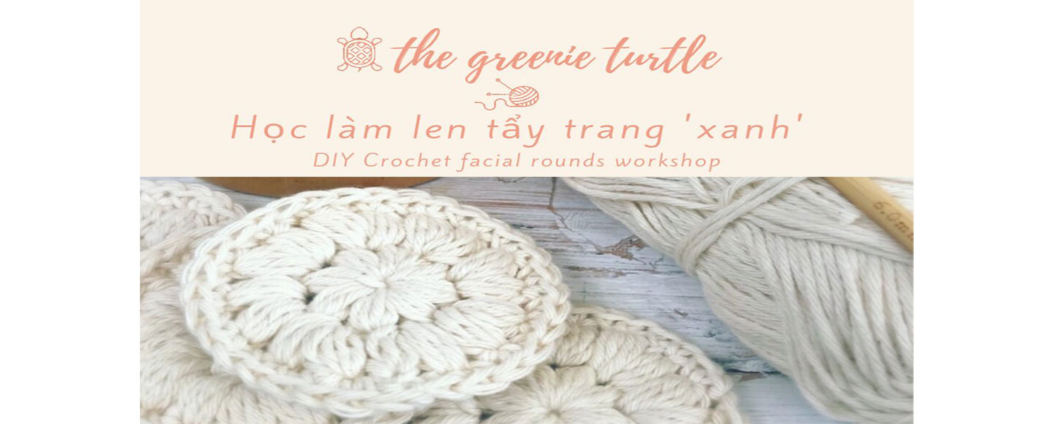 Workshop: Học làm len tẩy trang xanh