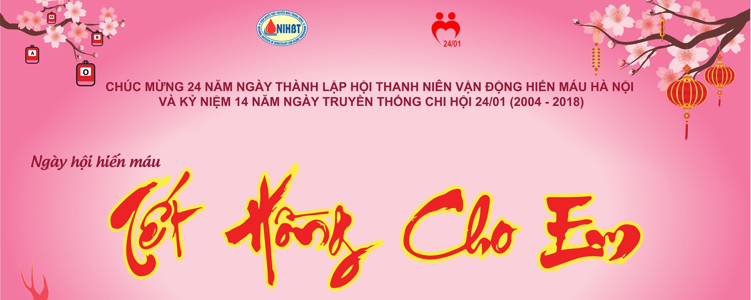 Ngày hội hiến máu "Tết hồng cho em 2018"