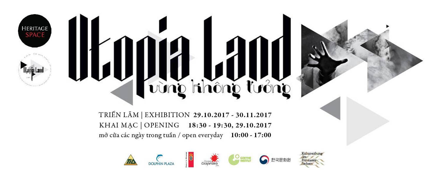 Triển lãm "VÙNG KHÔNG TƯỞNG - UTOPIA LAND"