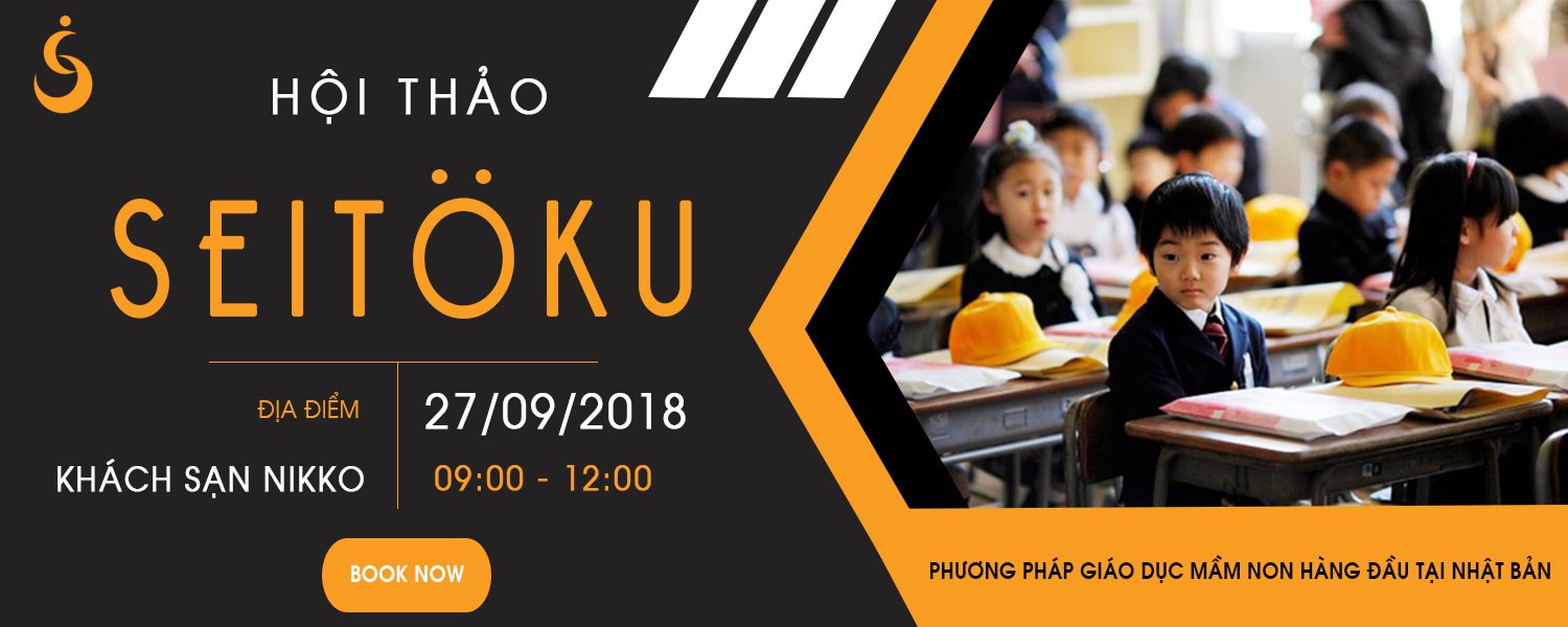 Hội thảo SEITOKU - Phương pháp giáo dục mầm non hàng đầu tại Nhật Bản