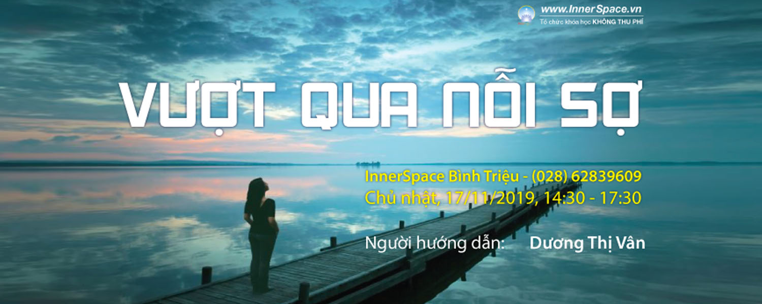 Khóa Học: "Vượt Qua Nỗi Sợ"