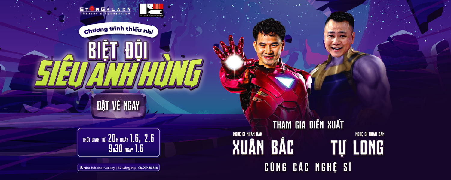Món quà 1/6: Chương trình thiếu nhi BIỆT ĐỘI SIÊU ANH HÙNG