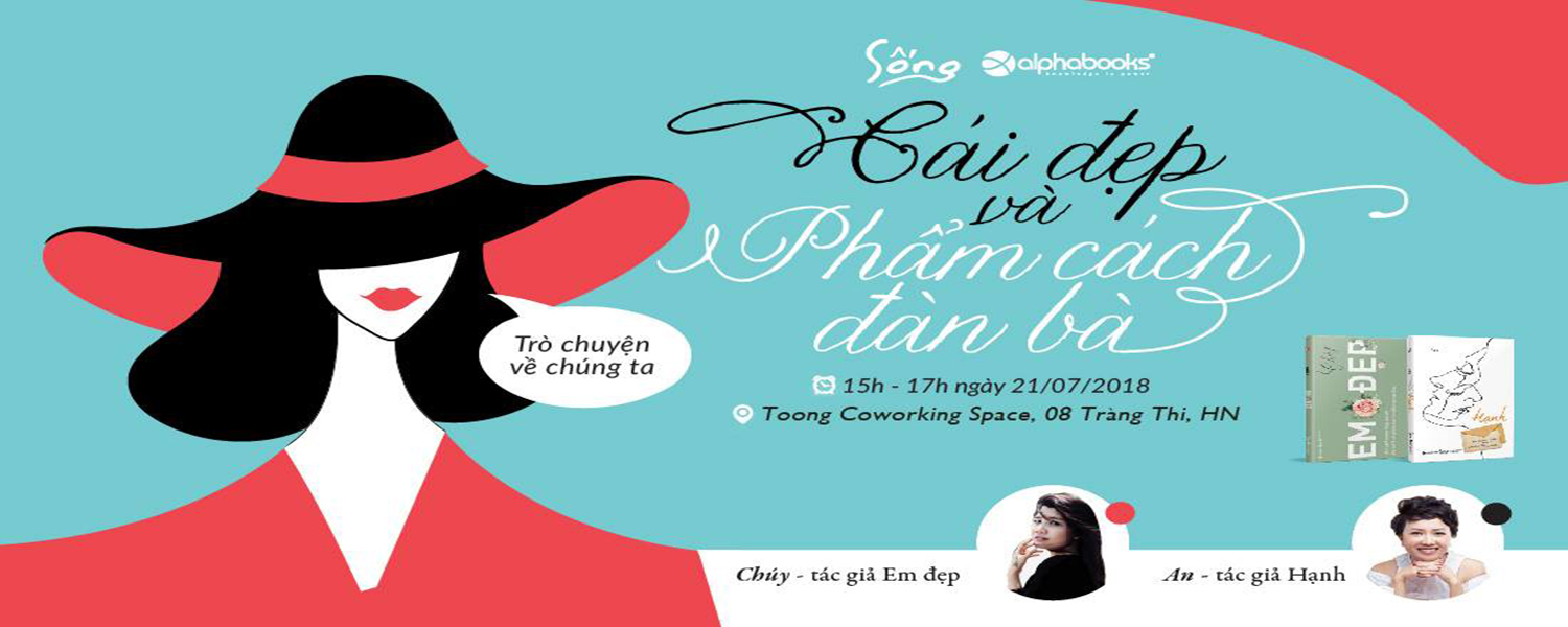 Talkshow: Trò chuyện về chúng ta - Cái đẹp và phẩm cách đàn bà