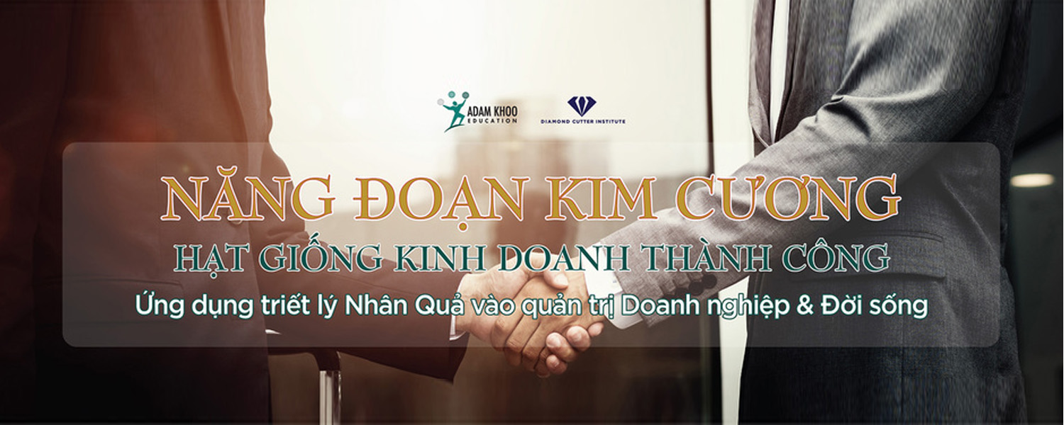 Năng Đoạn Kim Cương - Hạt giống kinh doanh thành công - Khóa 2