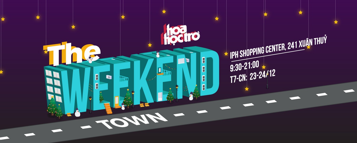 The Weekend Town 2017 - Phiên 2