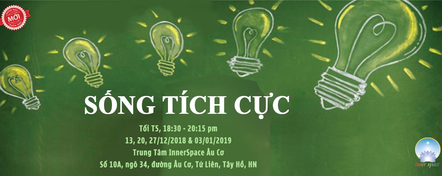 Khóa học SỐNG TÍCH CỰC tại Hà Nội