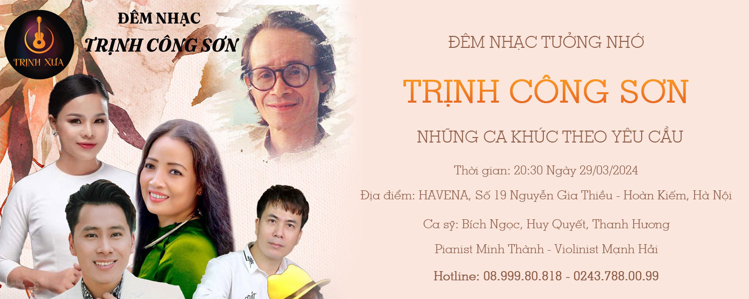 Đêm nhạc tưởng nhớ Trịnh Công Sơn: Những ca khúc theo yêu cầu