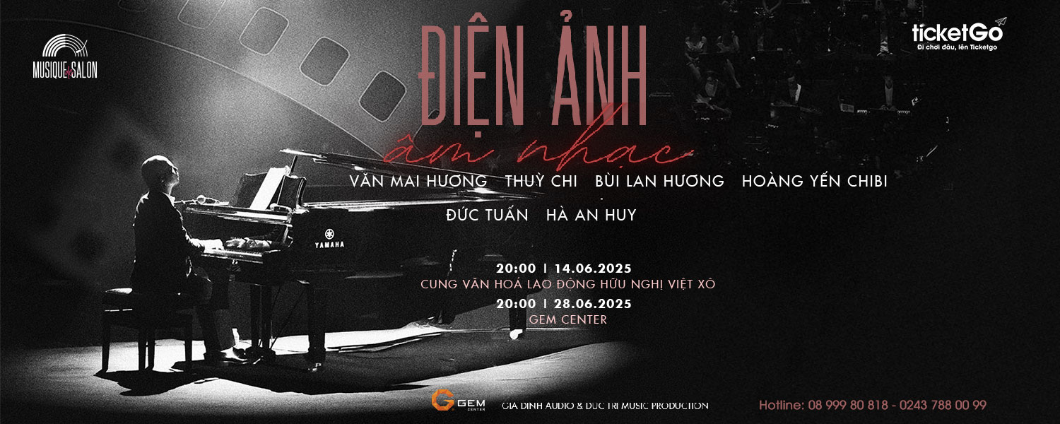 HÀ NỘI | Musique De Salon 16 - Mở Bán Vé Liveshow Âm Nhạc & Điện Ảnh Đẳng Cấp