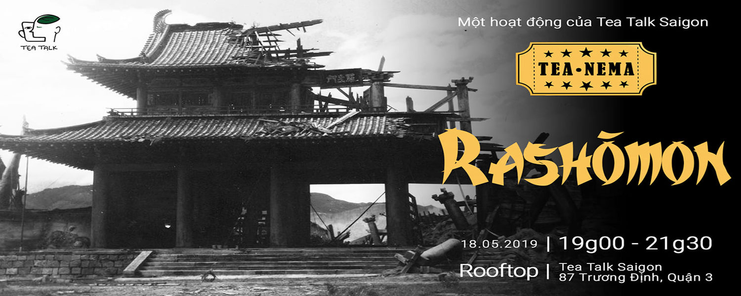 Rạp trên cao Tea-nema: Rashōmon
