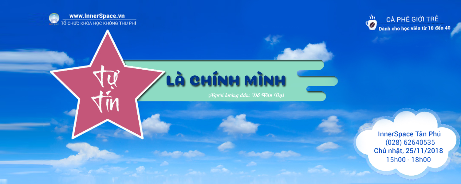 Workshop Cafe Giới Trẻ - Tự Tin Là Chính Mình