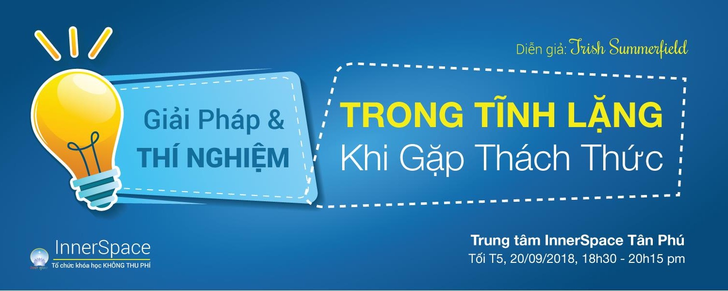Khóa học - Giải pháp và thí nghiệm trong tĩnh lặng khi gặp thách thức