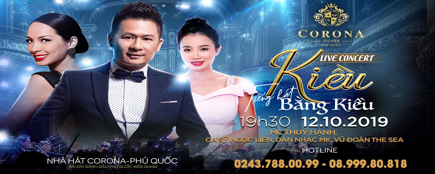 LIVE CONCERT “KIỀU” - THÁNH ĐƯỜNG CỦA NHỮNG BẢN TÌNH CA