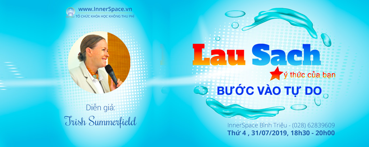 LAU SẠCH Ý THỨC CỦA BẠN - BƯỚC VÀO TỰ DO