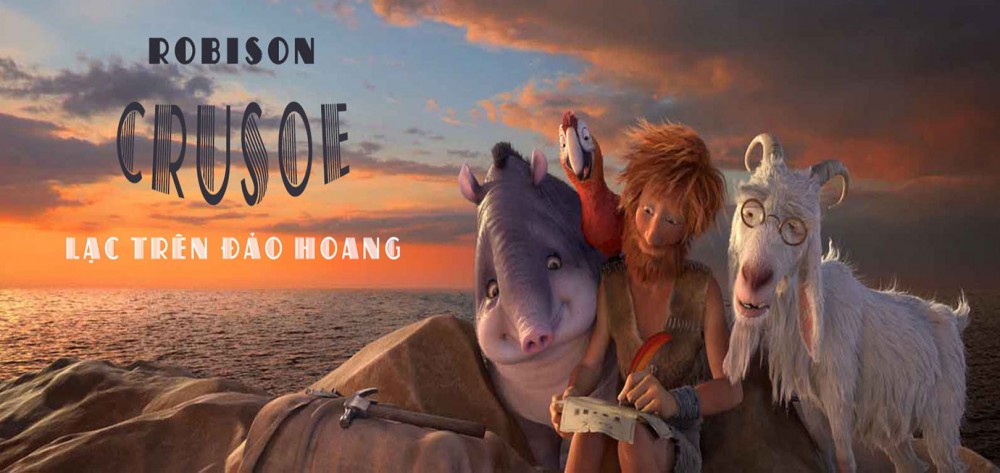“Robinson Crusoe: Lạc trên hoang đảo”